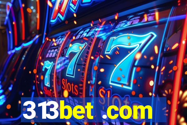 313bet .com